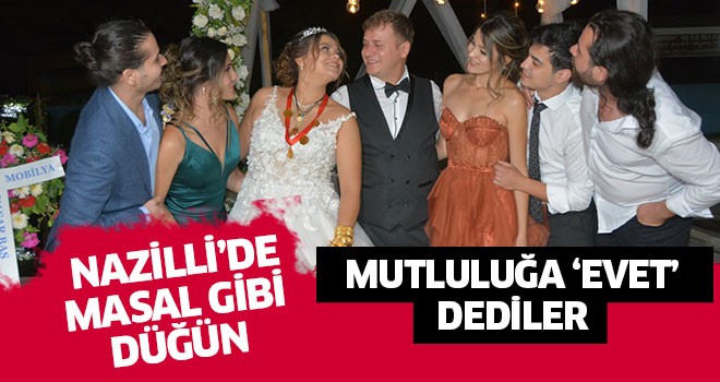 Nazilli'de masal gibi düğün