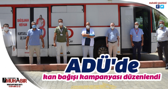 ADÜ'de kan bağışı kampanyası düzenlendi  