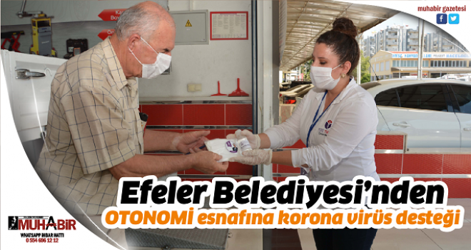 Efeler Belediyesi’nden OTONOMİ esnafına korona virüs desteği  