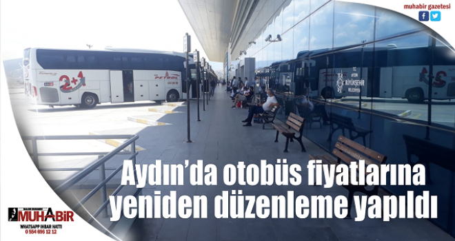  Aydın’da otobüs fiyatlarına yeniden düzenleme yapıldı 