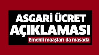 Asgari ücret açıklaması