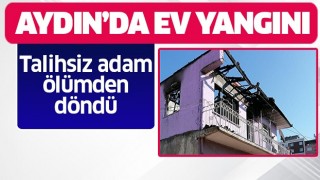 Aydın'da ev yangını