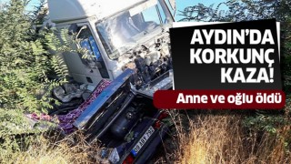 Aydın'da korkunç kaza
