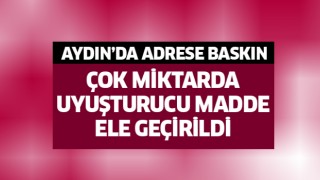 Aydın'da uyuşturucu baskını!