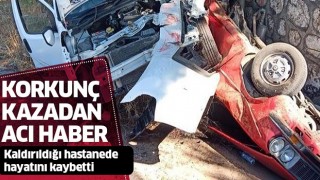 Aydın'daki kazadan acı haber!