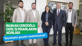 Başkan Çerçioğlu, Söke Genç İş İnsanları Derneği'ni ağırladı