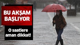 Bu akşam başlıyor!