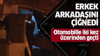 Erkek arkadaşını çiğnedi