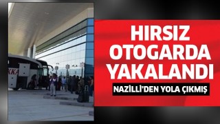 Hırsız otogarda yakalandı