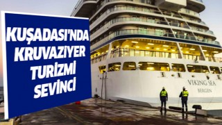  Kuşadası'nda kruvaziyer turizmi sevinci