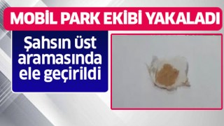  Mobil Park Ekibi uyuşturucuya geçit vermedi