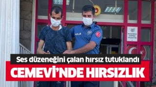 Ses düzeneğini çalan hırsız tutuklandı