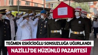 Teğmen Eskicioğlu, sonsuzluğa uğurlandı!