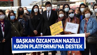 Başkan Özcan’dan Nazilli Kadın Platformu’na destek