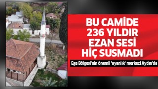 Bu camide 236 yıldır ezan sesi susmadı