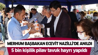 Merhum Başbakan Ecevit Nazilli’de anıldı