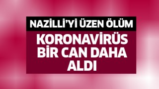 Nazilli'yi üzen ölüm!