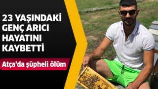 Atça'da şüpheli ölüm!