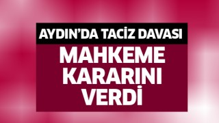 Aydın'da cinsel taciz davası