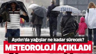 Aydın'da yağışlı hava ne kadar sürecek?