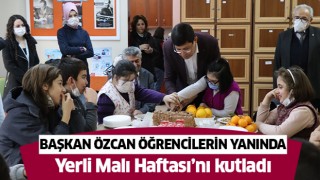 Başkan Özcan özel öğrencilerle Yerli Malı Haftası’nı kutladı