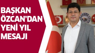 Başkan Özcan’dan Yeni Yıl Mesajı