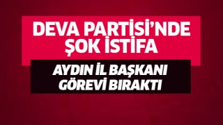 Deva Partisi'nde şok istifa!