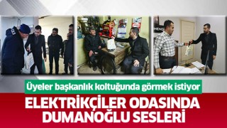 Elektrikçiler Odasında Dumanoğlu sesleri