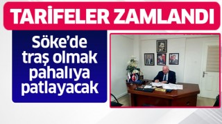 Söke'de tarifeler zamlandı