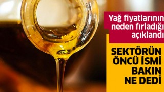 Yağ fiyatları neden fırladı?