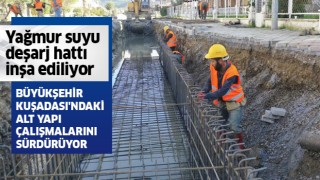 Büyükşehir Kuşadası'ndaki alt yapı çalışmalarını sürdürüyor