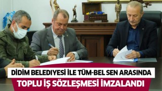 Didim Belediyesi ile Tüm-Bel Sen arasında toplu iş sözleşmesi imzalandı