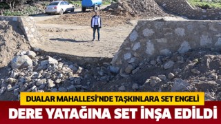 Dualar Mahallesi’nde taşkınlara set engeli