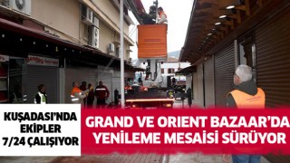 Grand ve Orient Bazaar’da yenileme mesaisi sürüyor