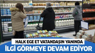 Halk Ege Et vatandaşlardan ilgi görmeye devam ediyor