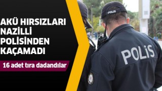 Hırsızlar Nazilli polisinden kaçamadı