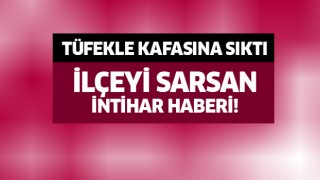 İlçeyi sarsan intihar haberi!