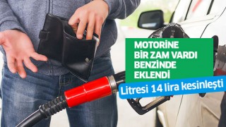 Litre fiyatları artık 14 lira!