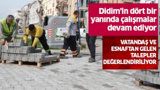 Didim’in dört bir yanında çalışmalar sürüyor