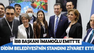 İmamoğlu Emıtt'te Didim Belediyesi'nin standını ziyaret etti