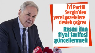 İYİ Partili Sezgin, resmi ilan fiyat tarifesinin güncellenmesini istedi