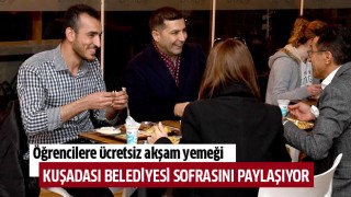 Kuşadası Belediyesi sofrasını üniversite öğrencileriyle paylaşıyor