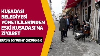 Kuşadası Belediyesi yöneticilerinden eski Kuşadası'na ziyaret