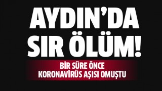 Aydın'da sır ölüm!