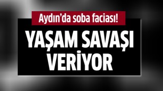 Aydın'da soba faciası!