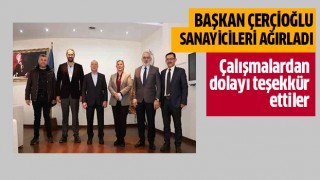 Başkan Çerçioğlu, sanayicileri ağırladı