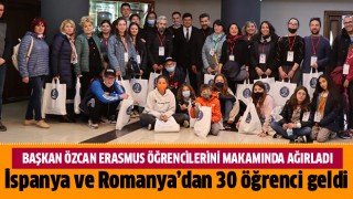 Başkan Özcan, Erasmus öğrencilerini makamında ağırladı