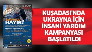 Kuşadası'nda Ukrayna için insani yardım kampanyası başlatıldı