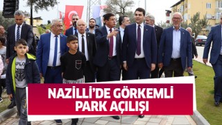 Nazilli’de görkemli açılış