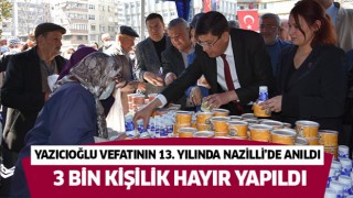 Yazıcıoğlu vefatının 13. yılında Nazilli’de anıldı